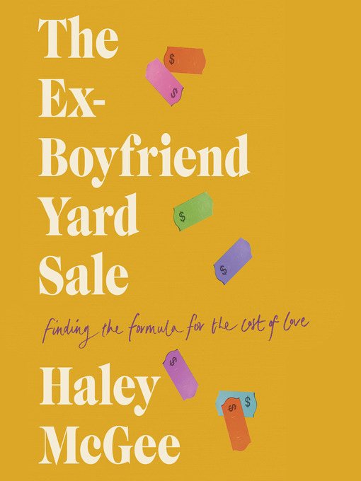 Title details for The Ex-Boyfriend Yard Sale by Haley McGee - Wait list
